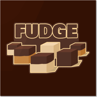 Chocolate Fudge Posters and Art
